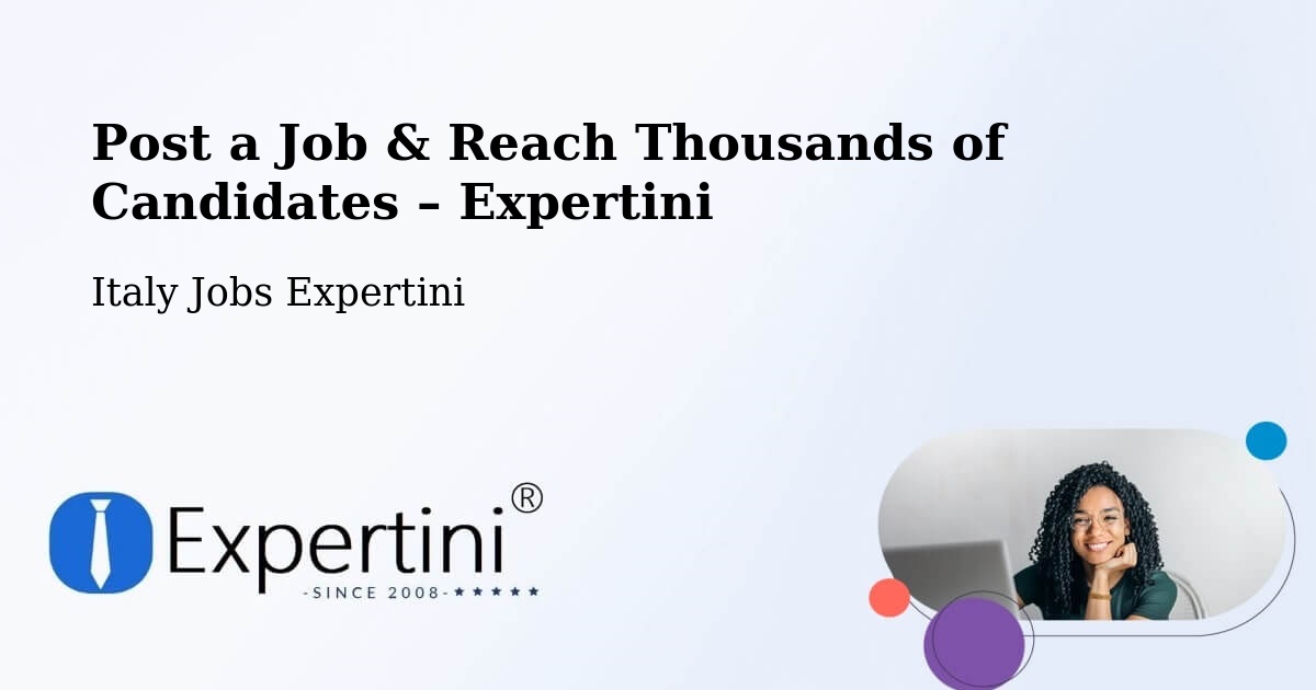 Post a Job in Florence – Hire the Right Talent - Florence, Italy Jobs Expertini