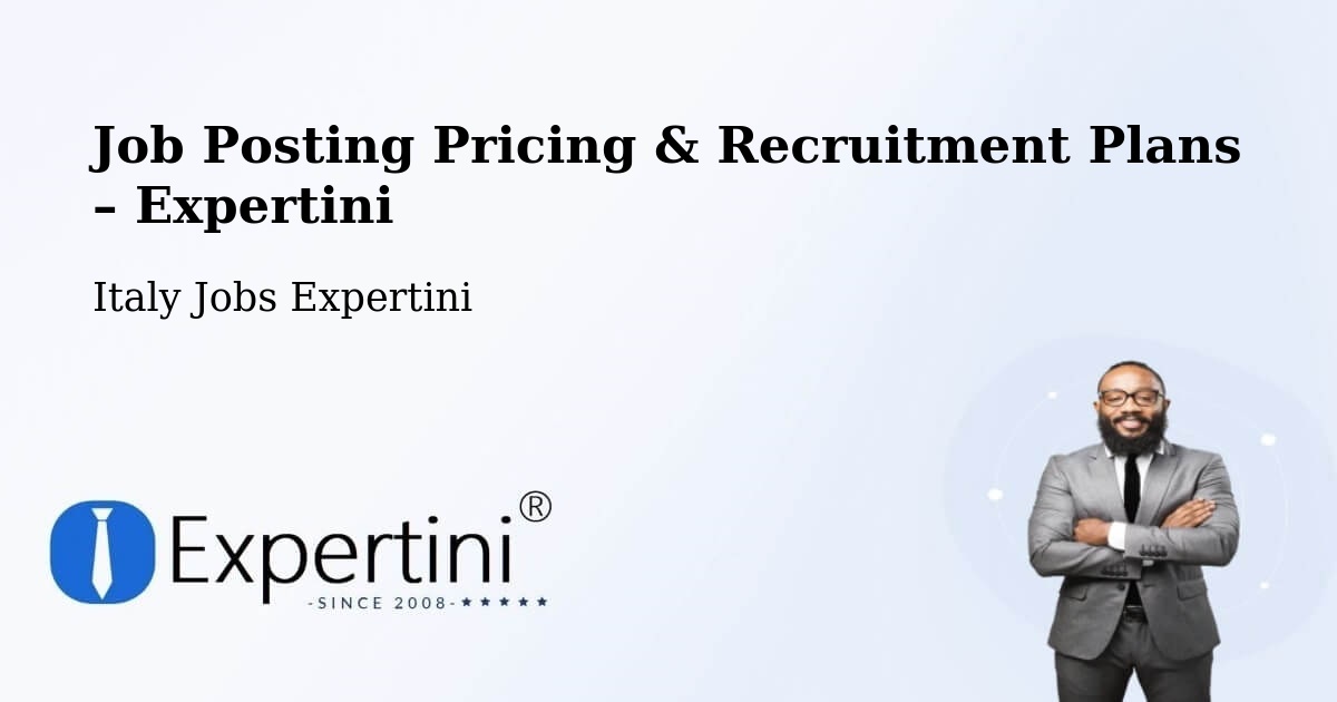 Job Posting Pricing & Recruitment Plans – Florence - Florence, Italy Jobs Expertini