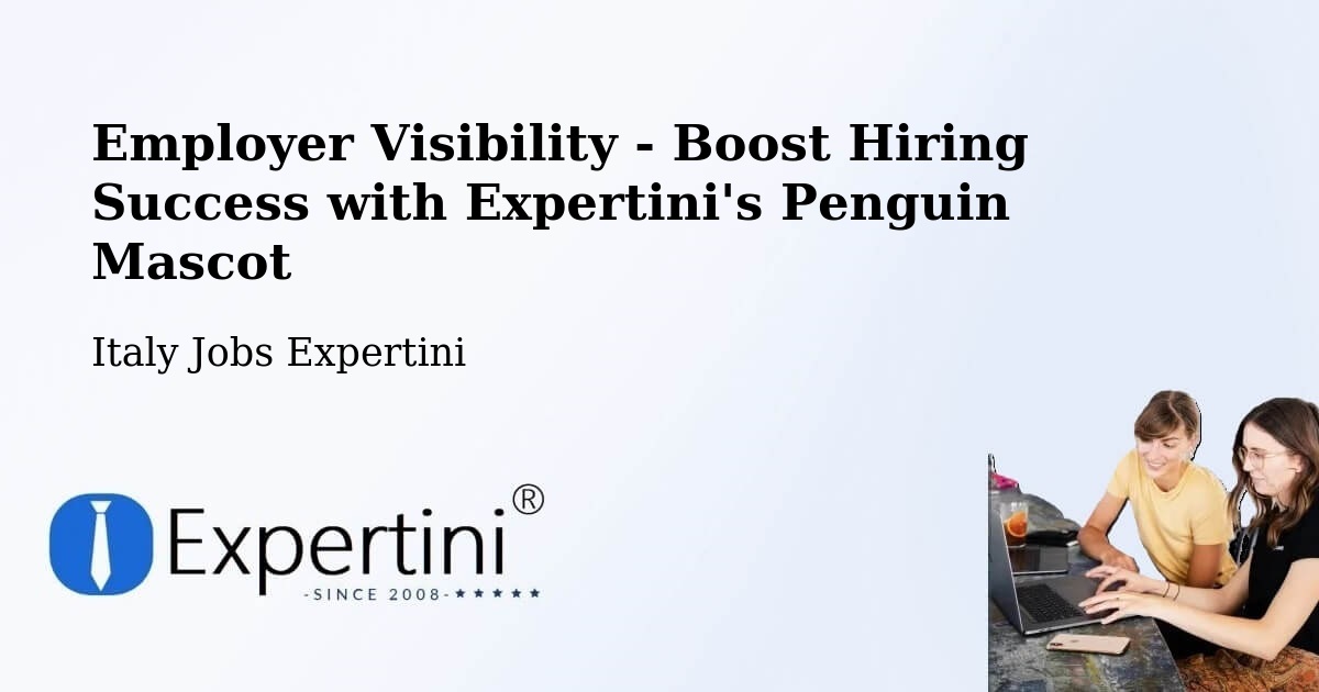 CV and Resume Visibility Optimization – Florence - Italy Jobs Expertini